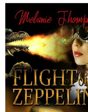 [Saga of the Steampunk Witches 01] • The Flight of the Zeppelin